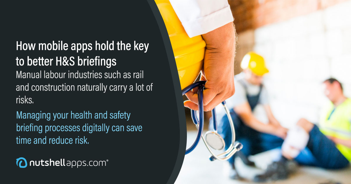 How mobile apps hold the key to better health and safety briefings